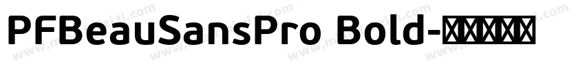 PFBeauSansPro Bold字体转换